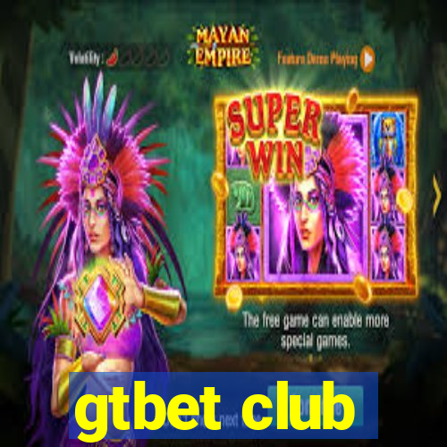 gtbet club